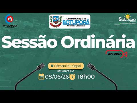 15ª SESSÃO ORDINÁRIA DO I PERÍODO DA CÂMARA MUNICIPAL DE BOTUPORÃ 2026