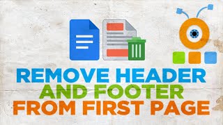 How to Remove Header and Footer from First Page in Google Docs