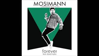 Mosimann feat. David Taylor - Forever (LIARINKED Edition)