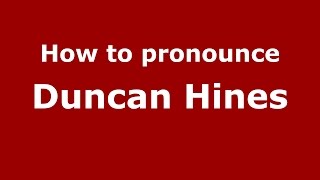How to pronounce Duncan Hines