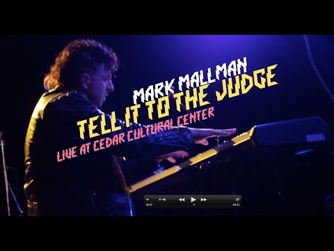 Mark Mallman - Tell It to the Judge - Live at Cedar Cultural Center