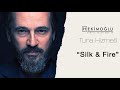 Hekimoğlu - Silk&Fire [Original Soundtrack]