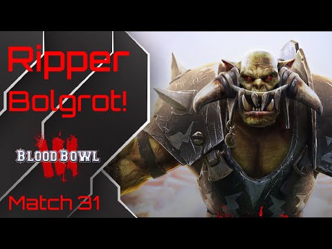 Ripper Bolgrot - Orcwood silence! (Match 31)