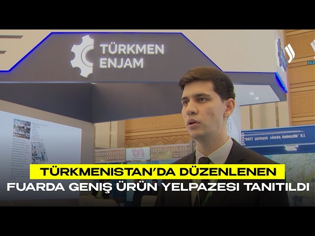 Türkmenistan’da düzenlenen fuarda geniş ürün yelpazesi tanıtıldı