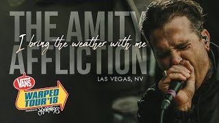 The Amity Affliction - &quot;I Bring The Weather With Me&quot; LIVE! Vans Warped Tour 2018