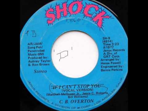 C B  OVERTON   IF I CAN'T STOP YOU