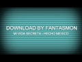 "En Mi Vida Secreta" Video de Fan 