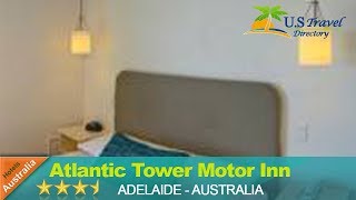 Atlantic Tower Motor Inn - Adelaide Hotels, Australia