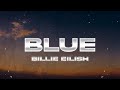 Billie Eilish BLUE Lyrics