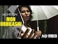 ▶ MEHREEN |  Mon Obhilashi | OFFICIAL VIDEO