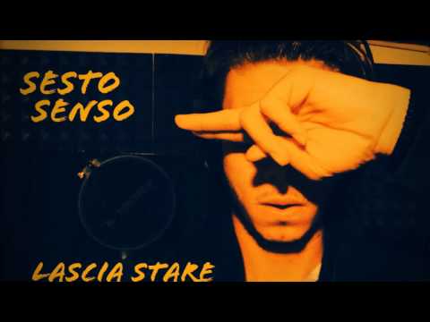 Sesto Senso - Lascia stare