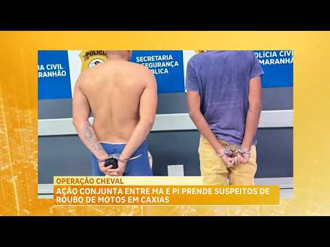 Operação prende suspeitos de integrar organização criminosa em Caxias