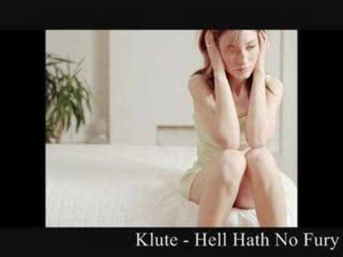 Klute - Hell Hath No Fury