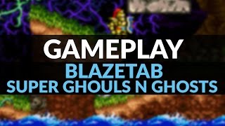 BlazeTab Playing Super Ghouls and Ghosts
