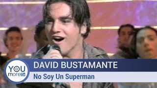 David Bustamante - No Soy Un Superman