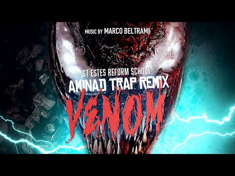 Marco Beltrami - Venom St Estes Reform School (Aminad Rmx)