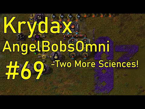Factorio AngelBobsOmni #69 - Nice. Sciences.