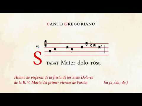 "Stabat Mater" – Hymn in honour of the Seven Sorrows of the Blessed Virgin Mary – Gregorian Chant