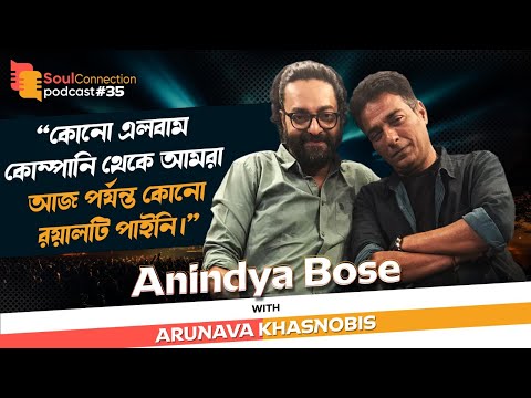 Exploring the Musical Journey with Anindya Bose | Soul Connection | Music Podcast | Episode 35