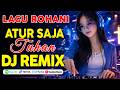 DJ Remix Atur Saja Tuhan Hidupku Milik Mu Lagu Rohani Terbaru 2026