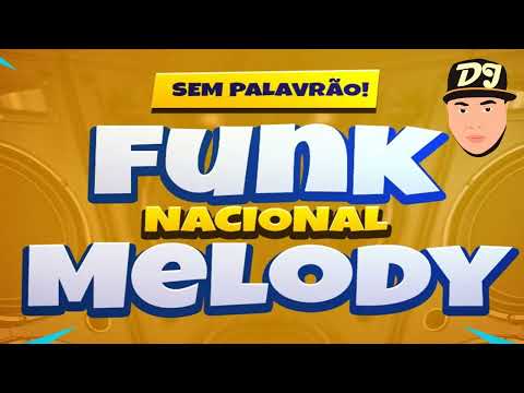 FUNK MELODY NACIONAL #03 DJ BRUNINHO MPC NERVOSO