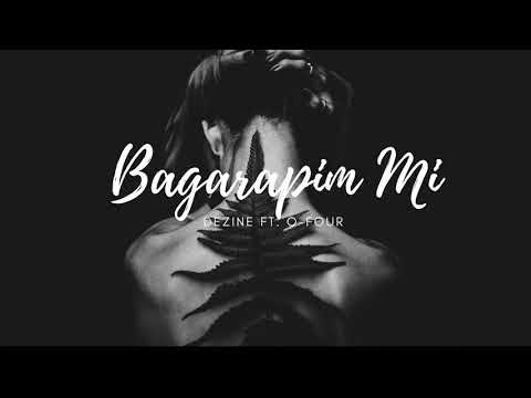 Bagarapim Mi - Dezine ft. O-four