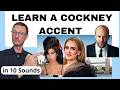 Learn To Imitate A Cockney LONDON Accent Fast In 10 Key Accent Sounds And Features