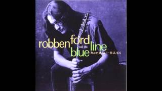 Robben Ford - I Just Want To Make Love To You