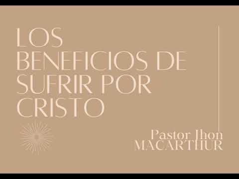 Por que sufrimos por #cristo  #2corintios | Pastor John MacArthur traducido al español