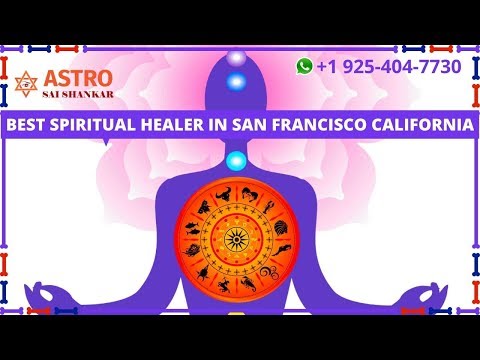 Spiritual Healer In San Francisco California