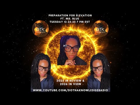 Ms. Blue Discusses “Cosmic Crossroads: Preparing for the Great Elevation of 2025–2026”