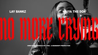 Lay Bankz - No More Crying (Official Music Video) ft. Maiya The Don