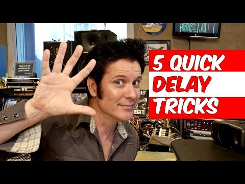 5 Quick Delay Mixing Tricks - Warren Huart: Produce Like A Pro