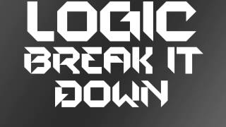 Logic - Break It Down