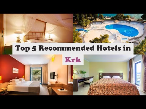 Top 5 Recommended Hotels In Krk | Best Hotels In Krk