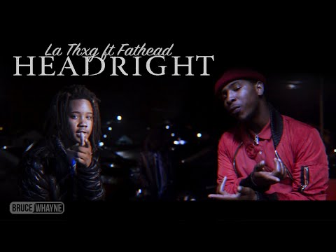 Head Right - La Thxg ft Fathead