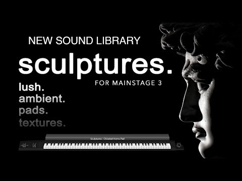 Sculptures MainStage 3 Patch Bundle- Lush, Ambient Pads and Textures for MainStage 3