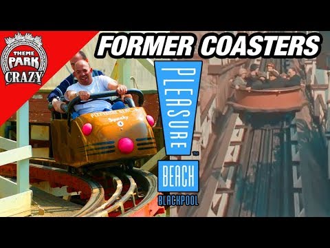Former Coasters: Blackpool Pleasure Beach