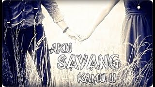 Download lagu WA Story Aku Sayang Kamu mp3 Download lagu WA Story Aku Sayang Kamu mp3