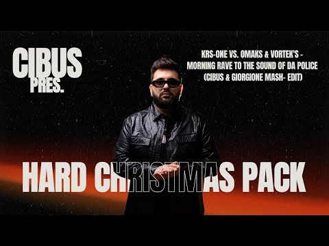 Morning Rave to the Sound of da Police (CIBUS & GIORGIONE Mash- Edit) - KRS-One vs. OMAKS & Vortek's