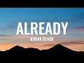 Kodak Black Already Lyrics My Name Is Kodak But You Know That Already Tiktok Song