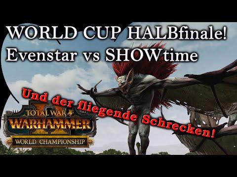 Halbfinale Warhammer World Cup 2021 - Evenstar vs Showtime - Total War: Warhammer 2