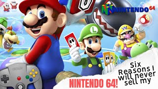 Six reasons why I will never sell my Nintendo 64!