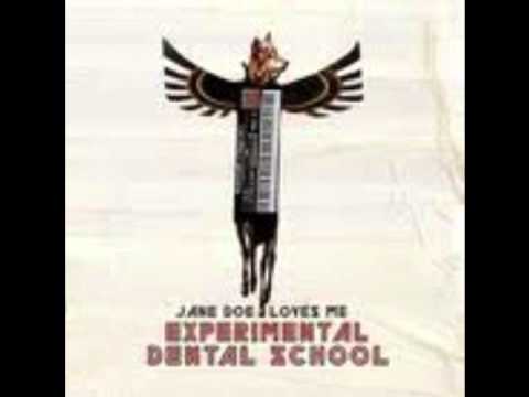 experimental dental school - jane doe loves me