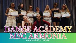 DANCE ACADEMY MSC ARMONIA! CRUZEIRO DE 07 A 13/03/26!