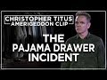 Christopher Titus - The Pajama Drawer Incident