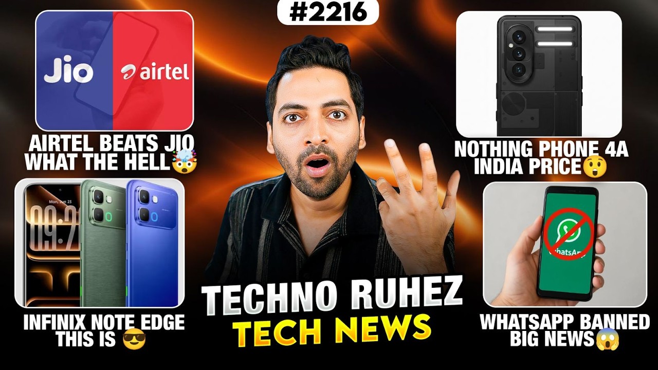 Airtel BEATS Jio🤬,Nothing 4a India Price,WhatsApp In Danger,Apple Big Store🤯,Infinix Note Edge😍