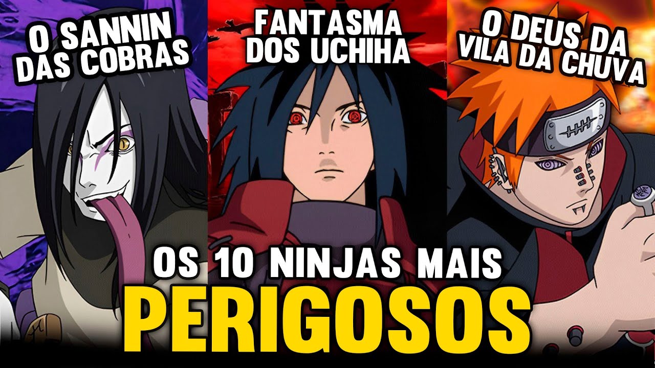 OS 10 VILÕES MAIS TEMIDOS E PERIGOSOS DE NARUTO