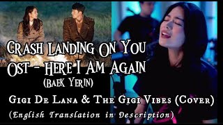 Download lagu Crash Landing On You OST HERE I AM AGAIN Gigi De L... mp3