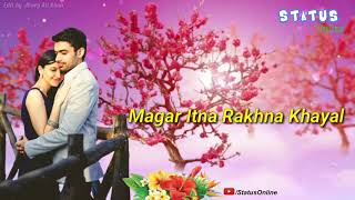 Jeena Sirf Mere Liye,, Love Romantic Whatsapp Status 30